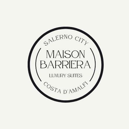Maison Barriera - Luxury Suites - Salerno City Center Exterior foto